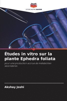 tudes in vitro sur la plante Ephedra foliata 1