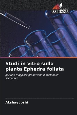 Studi in vitro sulla pianta Ephedra foliata 1