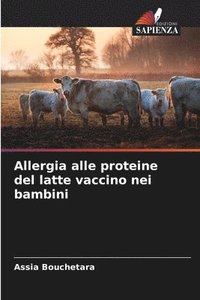 bokomslag Allergia alle proteine del latte vaccino nei bambini