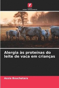 bokomslag Alergia s protenas do leite de vaca em crianas