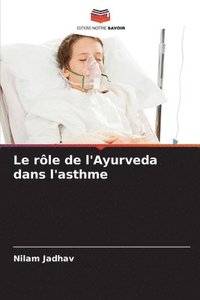 bokomslag Le rle de l'Ayurveda dans l'asthme