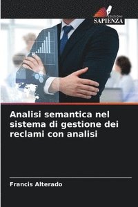 bokomslag Analisi semantica nel sistema di gestione dei reclami con analisi