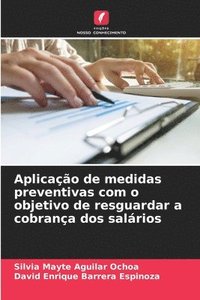 bokomslag Aplicao de medidas preventivas com o objetivo de resguardar a cobrana dos salrios