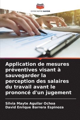 Application de mesures prventives visant  sauvegarder la perception des salaires du travail avant le prononc d'un jugement 1