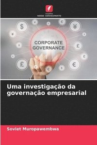 bokomslag Uma investigao da governao empresarial