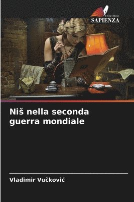 Nis nella seconda guerra mondiale 1