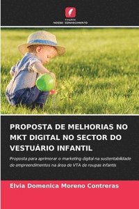 bokomslag Proposta de Melhorias No Mkt Digital No Sector Do Vesturio Infantil