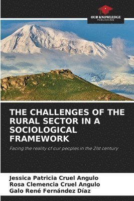 The Challenges of the Rural Sector in a Sociological Framework 1