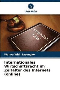 bokomslag Internationales Wirtschaftsrecht im Zeitalter des Internets (online)