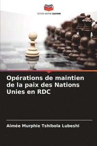 bokomslag Oprations de maintien de la paix des Nations Unies en RDC