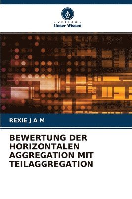 bokomslag Bewertung Der Horizontalen Aggregation Mit Teilaggregation