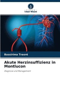 bokomslag Akute Herzinsuffizienz in Montlucon
