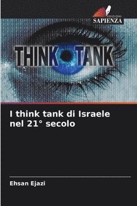 bokomslag I think tank di Israele nel 21 secolo