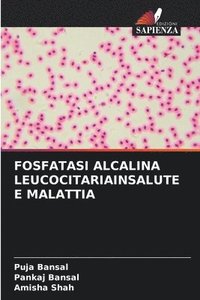 bokomslag Fosfatasi Alcalina Leucocitariainsalute E Malattia