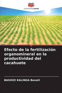 bokomslag Efecto de la fertilizacin organomineral en la productividad del cacahuete