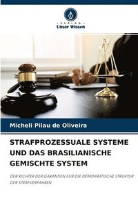 bokomslag Strafprozessuale Systeme Und Das Brasilianische Gemischte System