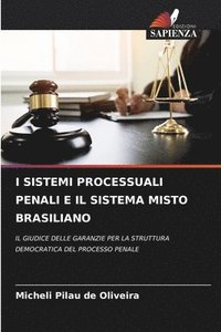 bokomslag I Sistemi Processuali Penali E Il Sistema Misto Brasiliano