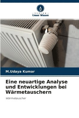 bokomslag Eine neuartige Analyse und Entwicklungen bei Warmetauschern