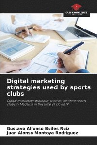 bokomslag Digital marketing strategies used by sports clubs