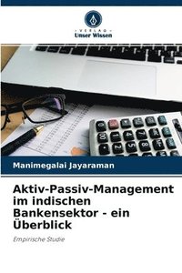 bokomslag Aktiv-Passiv-Management im indischen Bankensektor - ein UEberblick