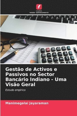 Gestao de Activos e Passivos no Sector Bancario Indiano - Uma Visao Geral 1