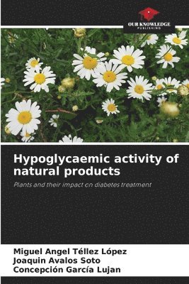 Hypoglycaemic activity of natural products 1