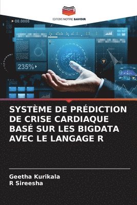 bokomslag Systeme de Prediction de Crise Cardiaque Base Sur Les Bigdata Avec Le Langage R