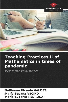 bokomslag Teaching Practices II of Mathematics in times of pandemic
