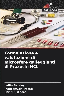 Formulazione e valutazione di microsfere galleggianti di Prazosin HCL 1