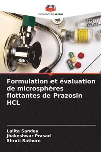bokomslag Formulation et valuation de microsphres flottantes de Prazosin HCL