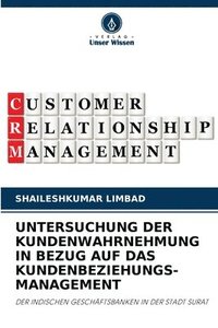 bokomslag Untersuchung Der Kundenwahrnehmung in Bezug Auf Das Kundenbeziehungs- Management