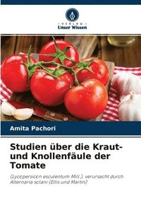 bokomslag Studien ber die Kraut- und Knollenfule der Tomate