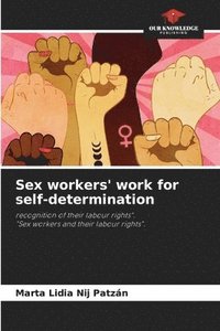 bokomslag Sex workers' work for self-determination