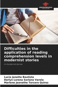 bokomslag Difficulties in the application of reading comprehension levels in modernist stories