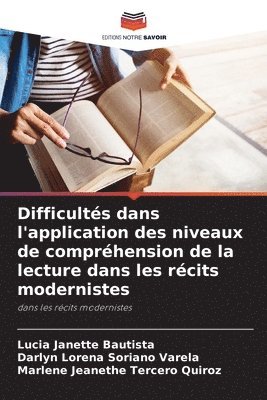 bokomslag Difficultés dans l'application des niveaux de compréhension de la lecture dans les récits modernistes