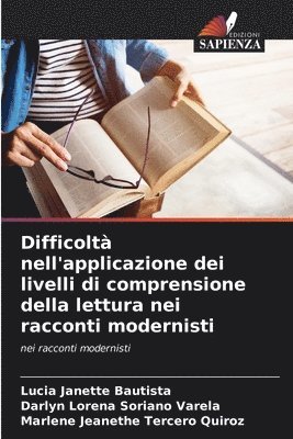 Difficoltà nell'applicazione dei livelli di comprensione della lettura nei racconti modernisti 1