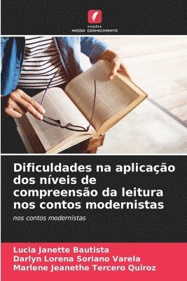 bokomslag Dificuldades na aplicao dos nveis de compreenso da leitura nos contos modernistas