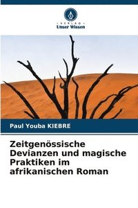 bokomslag Zeitgenössische Devianzen und magische Praktiken im afrikanischen Roman