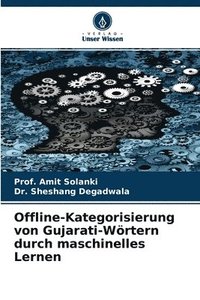 bokomslag Offline-Kategorisierung von Gujarati-Wrtern durch maschinelles Lernen
