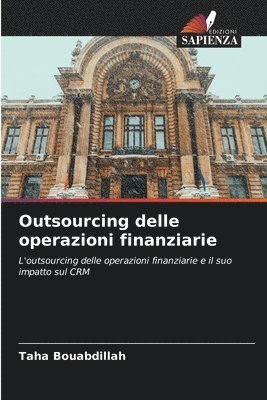 Outsourcing delle operazioni finanziarie 1