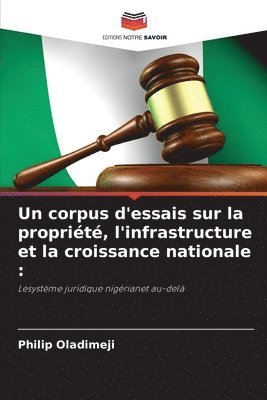 Un corpus d'essais sur la proprit, l'infrastructure et la croissance nationale 1