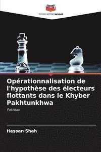 bokomslag Operationnalisation de l'hypothese des electeurs flottants dans le Khyber Pakhtunkhwa