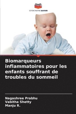 Biomarqueurs inflammatoires pour les enfants souffrant de troubles du sommeil 1