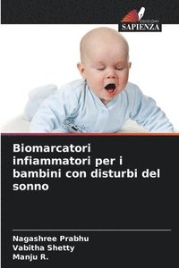 bokomslag Biomarcatori infiammatori per i bambini con disturbi del sonno