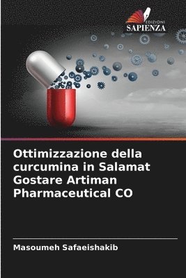 Ottimizzazione della curcumina in Salamat Gostare Artiman Pharmaceutical CO 1