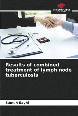 Results of combined treatment of lymph node tuberculosis 1