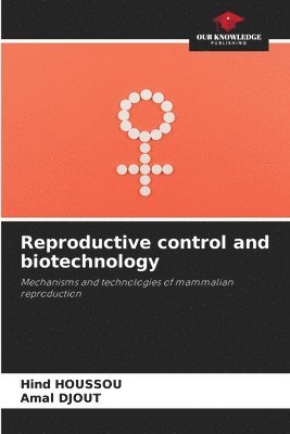 Reproductive control and biotechnology 1