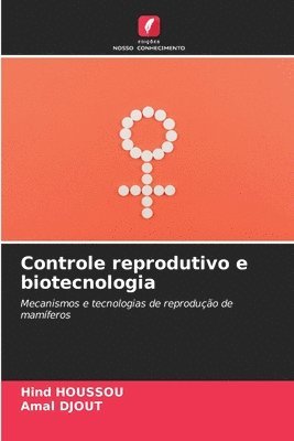 bokomslag Controle reprodutivo e biotecnologia