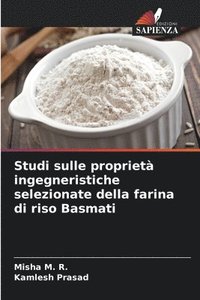 bokomslag Studi sulle propriet ingegneristiche selezionate della farina di riso Basmati