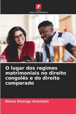 bokomslag O lugar dos regimes matrimoniais no direito congols e do direito comparado